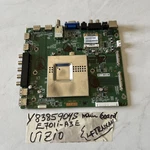 Vizio Oem Main Board Model E701I-A3E Version Lftrnxan Part Y8385904S. Fixed Price $99.00.