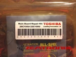 Toshiba Main Board Repair Kit For 26C100U 32C100U 75018958 75017756 75022792. Fixed Price $19.99.