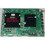 Hisense 270324 / 260947 Main Board Repair Service For 65H9G, 65Q9G (see Note). Fixed Price $91.27.