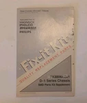 Philips Fix Kit PK8806A01 D-1 Series Chassis Smd Parts Supplement. Fixed Price $19.95.