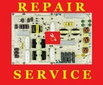 Repair Service Vizio 09-60CAP080-01 M60-C3 E60-C3 E70-C3 1P-114A800-10. Fixed Price $34.99.