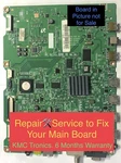 Repair Service For Samsung Main Board BN94-04689B PN59D7000FFXZA. Fixed Price $69.95.