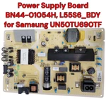 Samsung BN44-01054H Power Supply Board L55S6 Bdy For UN50TU690TF. Fixed Price $39.95.