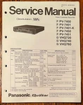 Panasonic Vintage Vhs Vcr's PV-7000 Series Original Factory Service Manual. Fixed Price $18.00.