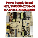 Jvc TV5006-ZC02-02 Power Supply Board M78 For LT-50MAW500. Fixed Price $21.99.