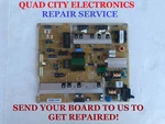 Repair Service For Samsung BN44-00629A Power Supply. Fixed Price $75.00.