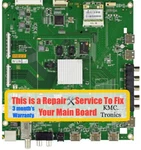 Repair Service To Fix Vizio Y8386220S 1P-0133500-4012 Main Board M801I-A3. Fixed Price $80.00.