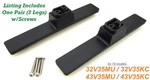Toshiba 32V35MU 43V35MU 32V35KC 43V35KC Stand Legs W/screws 078.7104 308263 Used. Fixed Price $20.95.