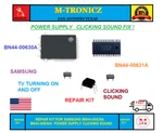 Repair Kit Samsung BN44-00630A BN44-00631A Power Supply Clicking Sound. Fixed Price $399.99.