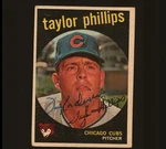 1959 Topps #113 Taylor Phillips- Autographed Chicago Cubs Inv# 0051. Fixed Price $7.50.