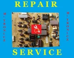 Sharp 60" LC-60LE640U DPS-162KP Repair Service Only. Fixed Price $55.00.
