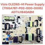 Vizio OLED65-H1 Power Supply ADTVJ1840ABM 715GA787-P02-000-003S. Fixed Price $49.50.