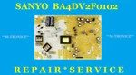 Sanyo FW43D25FB Power Supply BA4DV2F0102 (aygvhmpw) Repair Service. Fixed Price $24.99.