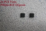2X Brand New Vizio 756TXECB0TK004 For Main Video Board P502UI-B1E Eeprom U202. Fixed Price $10.00.