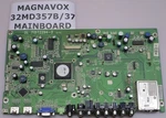 Philips Magnavox 32MD357B/37 32MD357B/F7 Main Board 996510010694 (715T2294-3). Fixed Price $26.00.