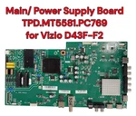 Vizio TPD.MT5581.PC769 Main / Power Supply Board For D43F-F2 43" Genuine. Fixed Price $21.79.
