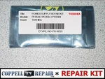 / PE0546A, PE0564A, PE0569A Toshiba Power Supply Repair Kit. Fixed Price $34.95.