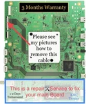 Repair Service For Sony Main Bd XBR-75X850D,XBR-85X850D,A2119133A,1-980-833-11. Fixed Price $94.95.