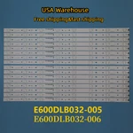 E600DLB032-006 Vizio M60-C3 E600DLB032-005 Backlight Led Strips Full Set (16). Fixed Price $45.05.