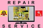 Repair Service Samsung BN44-00725A HG75NC890XFXZA UN75H7150AFXZA Power Supply. Fixed Price $54.00.